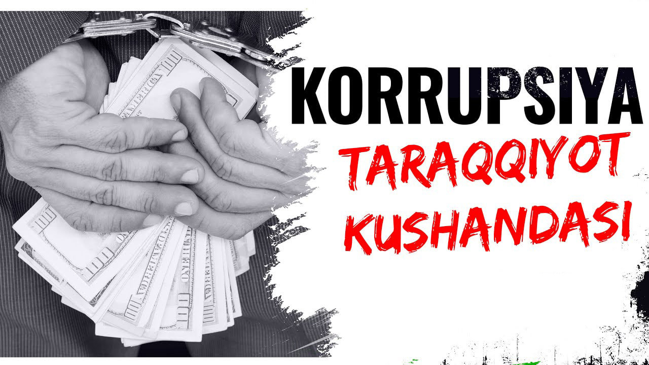 Korrupsiya - taraqqiyot kushandasi